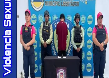 Capturado sujeto por violencia sexual en Libertador